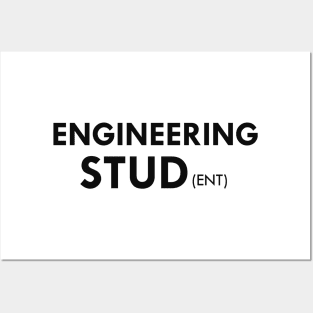 Engineering Stud (ent) Posters and Art